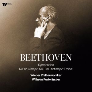 Wilhelm Furtwängler: Beethoven: Symphonies Nos. 1 & 3 "Eroica" (Remastered)