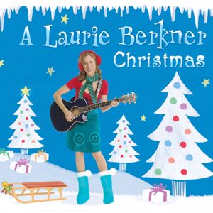 The Laurie Berkner Band: A Laurie Berkner Christmas