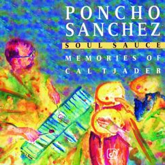 Poncho Sanchez: Soul Sauce (Guachi Guara)