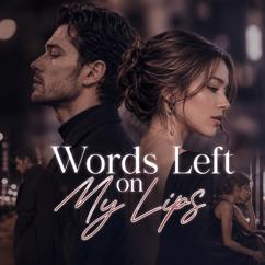 Beau Sullivan: Words Left on My Lips
