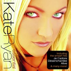 Kate Ryan: Only If I