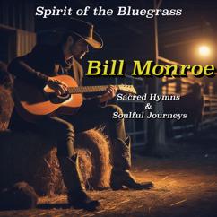 Bill Monroe: A Beautiful Life