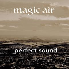 Perfect Sound: Magic Air
