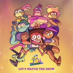 OK K.O.! Let's Be Heroes: Let's Watch the Show (From OK K.O.! Let's Be Heroes)