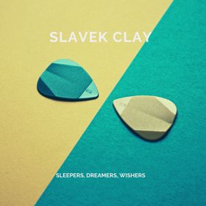 Slavek Clay: Sleepers, Dreamers, Wishers