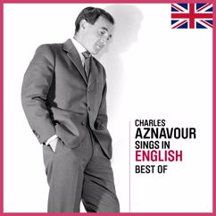 Charles Aznavour: Sings In English - Best Of