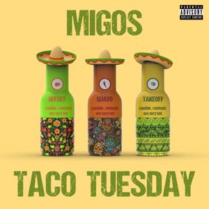 Migos: Taco Tuesday