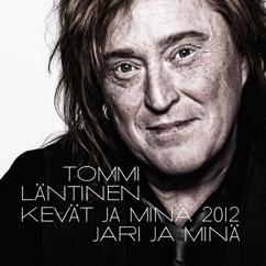 Tommi Läntinen: Kevät ja minä 2012