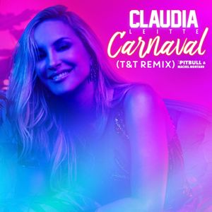 Claudia Leitte, Pitbull, Machel Montano: Carnaval (T&T Remix)