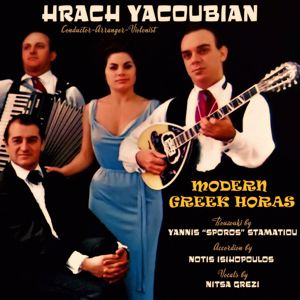 Hrach Yacoubian: Modern Greek Horas