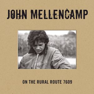 John Mellencamp: On The Rural Route 7609