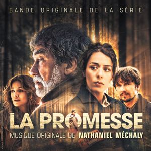 Nathaniel Méchaly: La Promesse (Bande originale de la série)