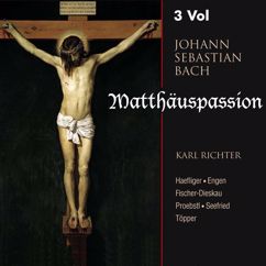 Ernst Haefliger, Dietrich Fischer-Dieskau, Münchener Bach-Chor, Münchener Chorknaben, Münchener Bach-Orchester, Karl Richter: Rezitativ. Da kam Jesus mit ihnen zu einem Hofe