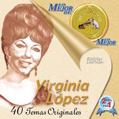Virginia López: Si Te Doy Mi Corazon (If I Give My Heart To You) (Z)