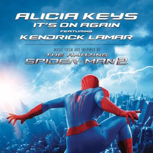 Alicia Keys feat. Kendrick Lamar: It's On Again (From The Amazing Spider-Man 2 Soundtrack)