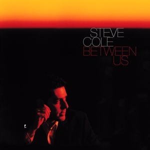 Steve Cole: Between Us