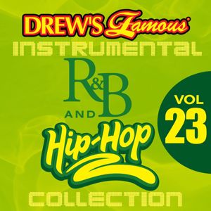 The Hit Crew: Drew's Famous Instrumental R&B And Hip-Hop Collection (Vol. 23)