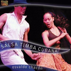 Osvaldo Chacon: Cuba Osvaldo Chacon: Salsa