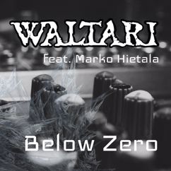 Waltari, Marko Hietala: Below Zero 2021