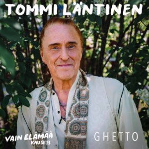 Tommi Läntinen: Ghetto (Vain elämää kausi 13)