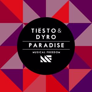 Tiësto & Dyro: Paradise