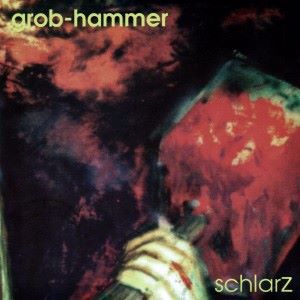 Grob-Hammer: Schlarz