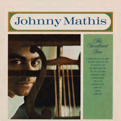 Johnny Mathis: I'll Close My Eyes
