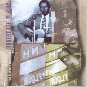 Robert Lee McCoy: The Bluebird Recordings, 1937-1938