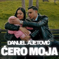 Danijel Ajetović: Ćero moja