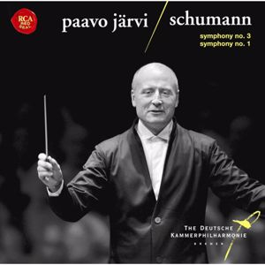Paavo Järvi & Deutsche Kammerphilharmonie Bremen: Schumann: Symphonies No.1 "Spring" & No.3 "Rhenish"