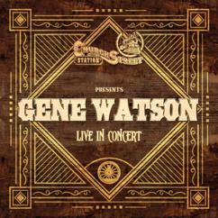 Gene Watson: Church Street Station Presents: Gene Watson (Live In Concert)