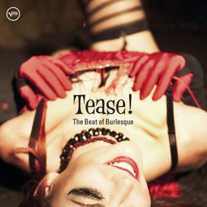 Various Artists: Tease: The Beat Of Burlesque