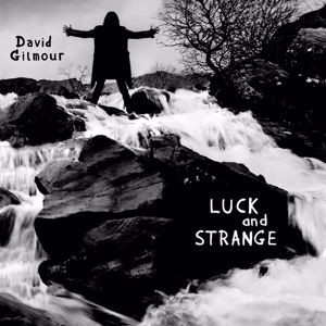 David Gilmour: Luck and Strange