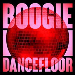 Various Artists: Boogie Dancefloor: Top Rare Grooves And Disco Highlights