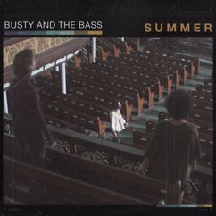 Busty and The Bass: Summer (From St. James United Church, Montreal, Quebec)