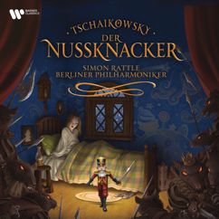 Sir Simon Rattle, Berliner Philharmoniker: Tchaikovsky: The Nutcracker, Op. 71, Act II: No. 10, The Enchanted Palace of Confiturembourg, the Kingdom of Sweets