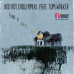 Red Hot Chilli Pipers feat. Tom Walker: Leave a Light On