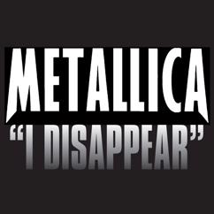 Metallica: I Disappear