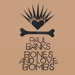Paul Banks: Looking in My Baby's Smile(Remastered)