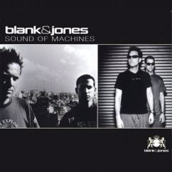 Blank & Jones: Sound of Machines (Original Mix)