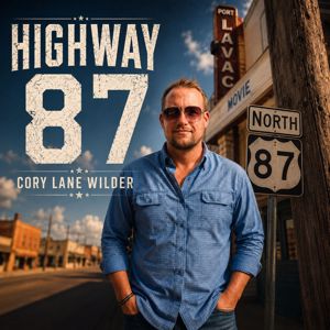 Cory Lane Wilder: Highway 87