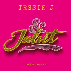 Jessie J: One More Try (from & Juliet)