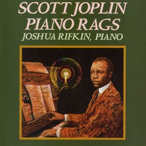 Joshua Rifkin: Scott Joplin Piano Rags