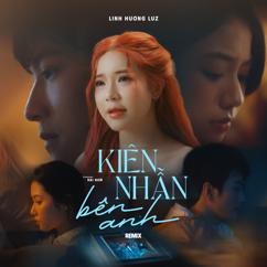 Linh Hương Luz, MeMe Media: Kiên Nhẫn Bên Anh (Style HuyPT)