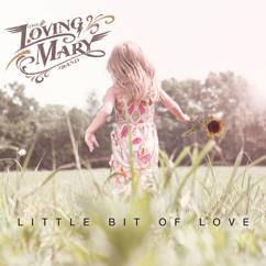 The Loving Mary Band: We Got Love