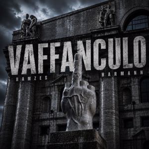 Ramzes, Harmann, Logos.Lux: VAFFANCULO