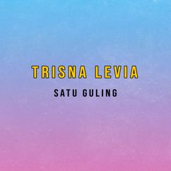 Trisna Levia: Satu Guling