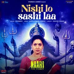 Vinod Kumar (Vinnu), Prasad Saana, Chinmayi: Nishi lo Sashi laa (From "Naari - The Women")