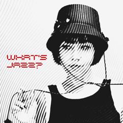 akiko: What's Jazz?