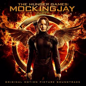 Various Artists: The Hunger Games: Mockingjay Pt. 1 (Original Motion Picture Soundtrack)
